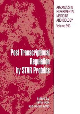 PostTranscriptional Regulation by STAR Proteins: Control of RNA Metabolism in Development and Disease Softcover reprint of the original 1st ed. 2010