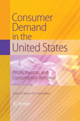 Consumer Demand in the United States: Prices, Income, and Consumption Behavior Third Edition 2010