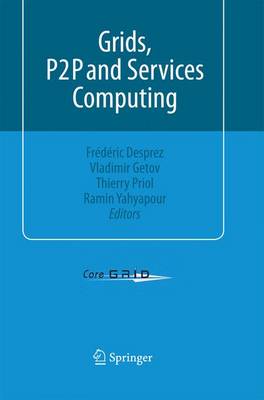 Grids, P2P and Services Computing 2010 ed.