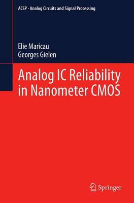 Analog IC Reliability in Nanometer CMOS 2013 ed.