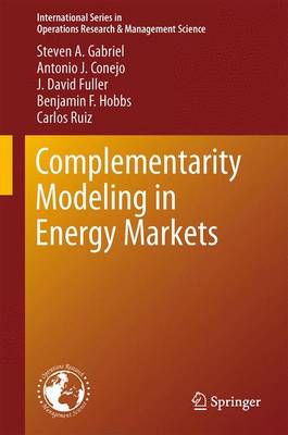 Complementarity Modeling in Energy Markets 2013 ed.