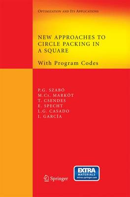New Approaches to Circle Packing in a Square: With Program Codes 2007 ed.