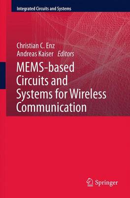 MEMS-based Circuits and Systems for Wireless Communication 2013 ed.