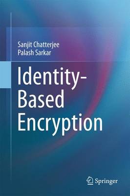 Identity-Based Encryption 2011 ed.