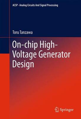 On-chip High-Voltage Generator Design 2013 ed.