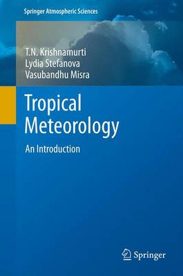 Tropical Meteorology: An Introduction 2013 ed.