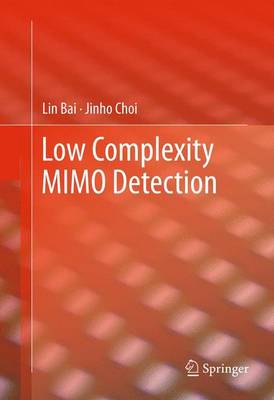 Low Complexity MIMO Detection 2012 ed.
