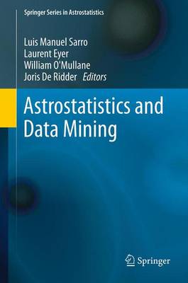 Astrostatistics and Data Mining 2012 ed.