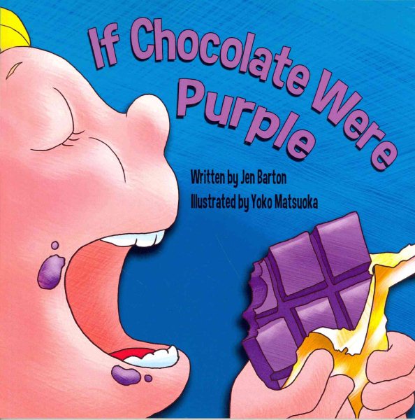 If Chocolate Were Purple