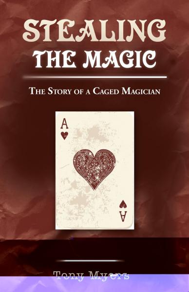 Stealing the Magic: The Story of a Caged Magician