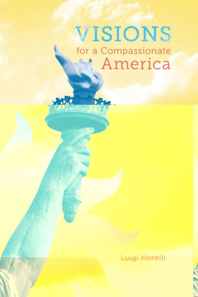 Visions for a Compassionate America