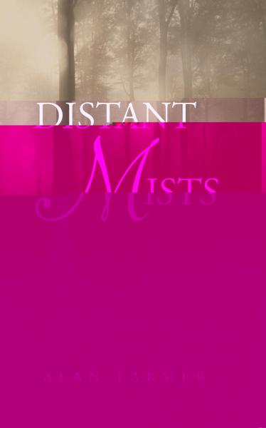 Distant Mists