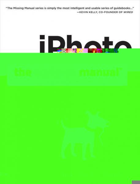 iPhoto: The Missing Manual: 2014 release, covers iPhoto 9.5 for Mac and 2.0 for iOS 7