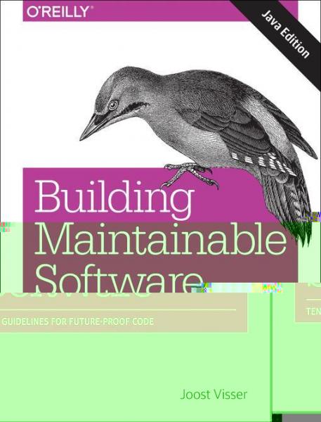 Building Maintainable Software, Java Edition: Ten Guidelines for Future-Proof Code