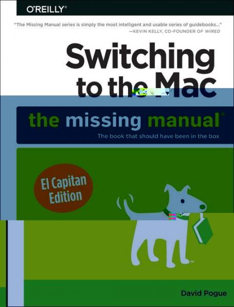 Switching to the Mac: The Missing Manual, El Capitan Edition