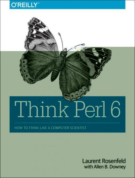 Think Perl 6: How to Think Like a Computer Scientist