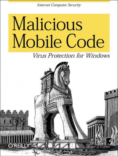 Malicious Mobile Code: Virus Protection for Windows
