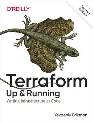 Terraform: Up & Running: Writing Infrastructure as Code 2nd New edition