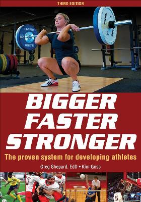 Bigger Faster Stronger Third Edition