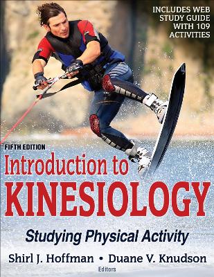 Introduction to Kinesiology: Studying Physical Activity Fifth Edition