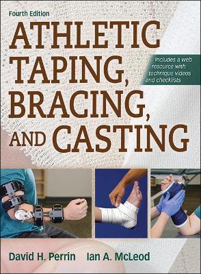 Athletic Taping, Bracing, and Casting
