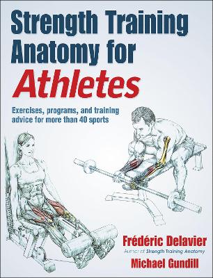 Strength Training Anatomy for Athletes New edition