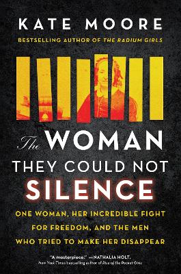 The Woman They Could Not Silence: The Shocking Story of a Woman Who Dared to Fight Back