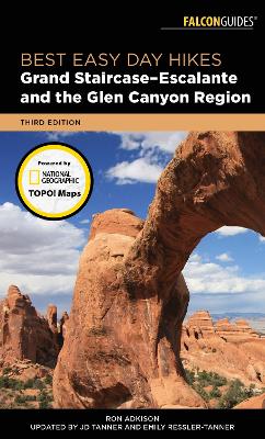 Best Easy Day Hikes Grand Staircase-Escalante and the Glen Canyon Region Third Edition