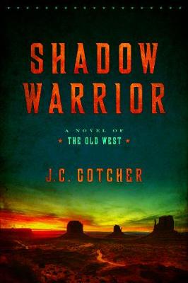 Shadow Warrior: A Novel of the Old West