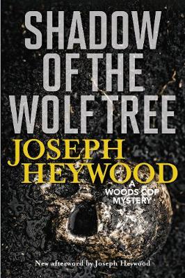 Shadow of the Wolf Tree: A Woods Cop Mystery