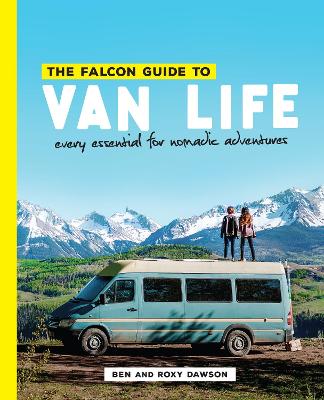 Falcon Guide to Van Life: Every Essential for Nomadic Adventures