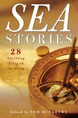 Sea Stories: 28 Thrilling Tales of the Deep