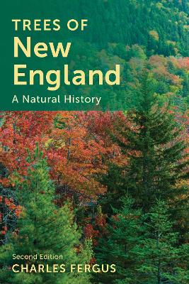 Trees of New England: A Natural History