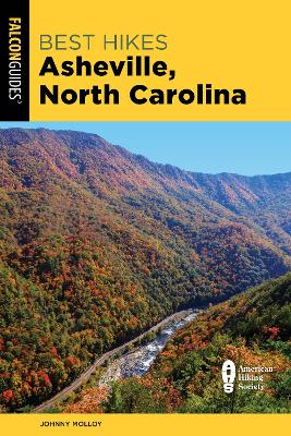 Best Hikes Asheville, North Carolina Second Edition
