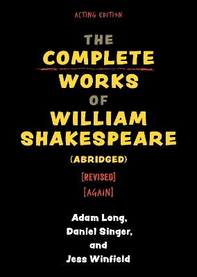 Complete Works of William Shakespeare (abridged) [ revised] [ again] Acting Edition