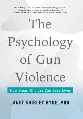 Psychology of Gun Violence: How Smart Choices Can Save Lives