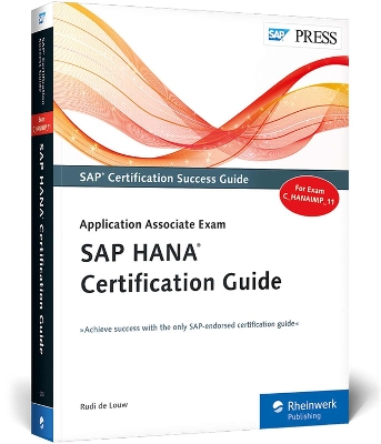 SAP HANA Certification Guide: Application Associate Exam