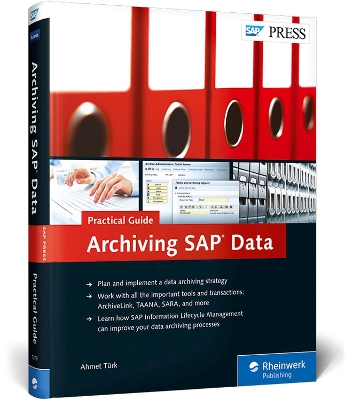 Archiving SAP DataPractical Guide