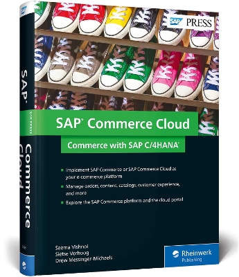 SAP Hybris Commerce: Business Processes, Functionality, and Configuration