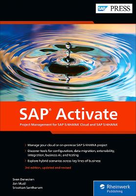 SAP Activate: Project Management for SAP S/4hana Cloud and SAP S/4hana 3rd edition