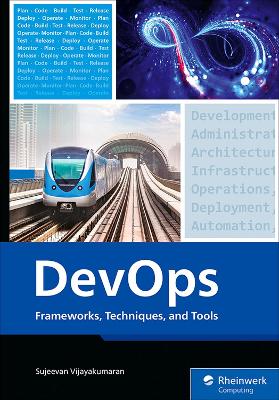 DevOps: Frameworks, Techniques, and Tools New edition
