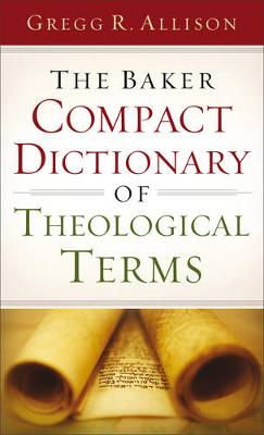 Baker Compact Dictionary of Theological Terms
