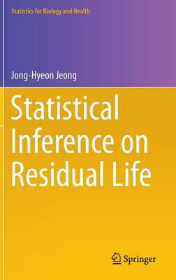 Statistical Inference on Residual Life 2014 ed.