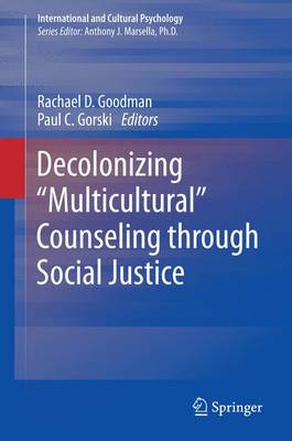 Decolonizing &quote;Multicultural&quote; Counseling through Social Justice