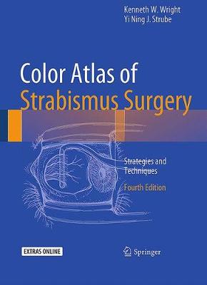 Color Atlas Of Strabismus Surgery: Strategies and Techniques Fourth Edition 2015