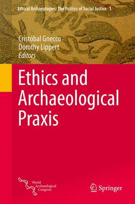 Ethics and Archaeological Praxis