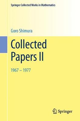 Collected Papers II: 19671977 2002. Reprint 2014 of the 2002 edition