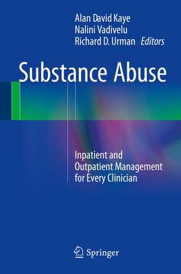 Substance Abuse: Inpatient and Outpatient Management for Every Clinician