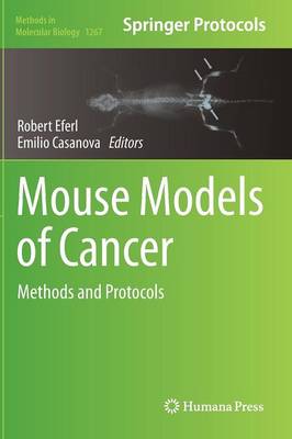 Mouse Models of Cancer: Methods and Protocols 2015 ed.