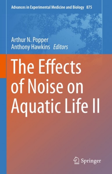 Effects of Noise on Aquatic Life II